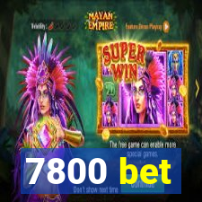 7800 bet